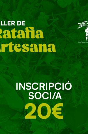 INSCRIPCIÓ TALLER DE RATAFIA SOCI/A
