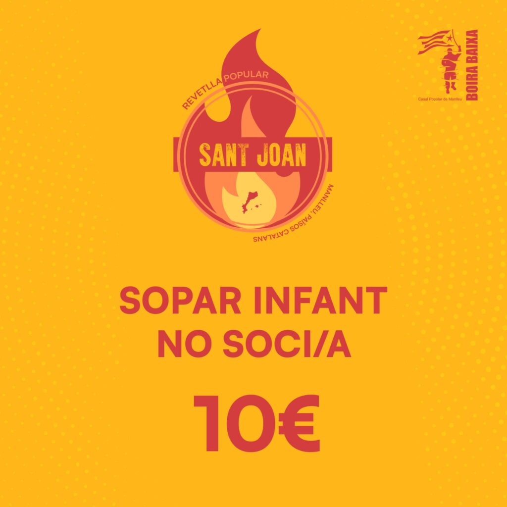 TIQUET SOPAR SANT JOAN INFANTIL NO SOCI/A