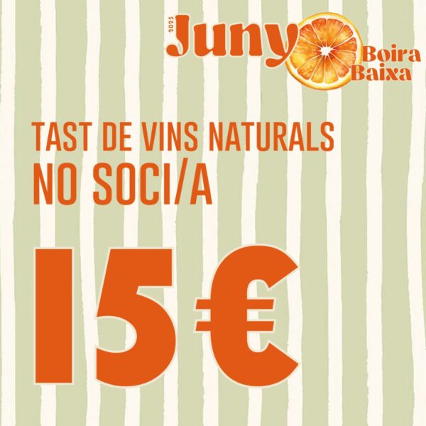 INSCRIPCIÓ TAST DE VINS NATURALS - NO SOCI/A
