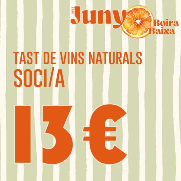 INSCRIPCIÓ TAST DE VINS NATURALS - SOCI/A