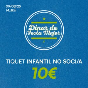 DINAR DE FESTA MAJOR - INFANTIL NO SOCI/A