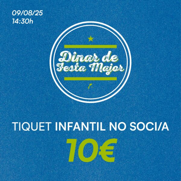 DINAR DE FESTA MAJOR - INFANTIL NO SOCI/A