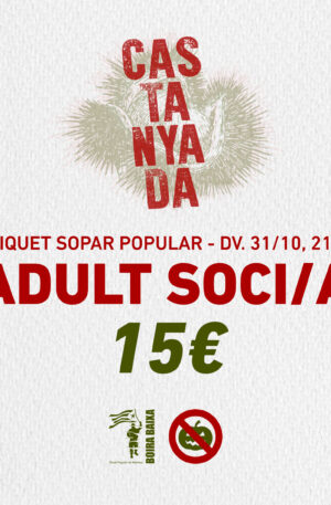 TIQUET SOPAR CASTANYADA - ADULT SOCI/A