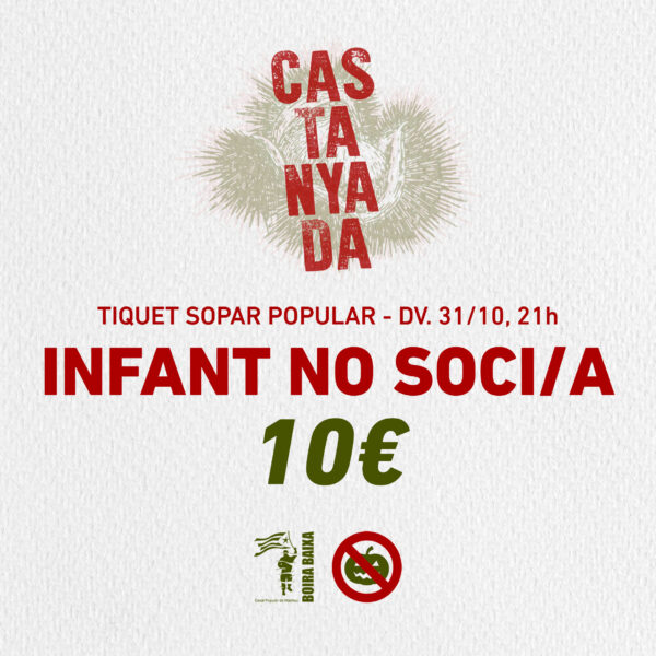 TIQUET SOPAR CASTANYADA - INFANT NO SOCI/A